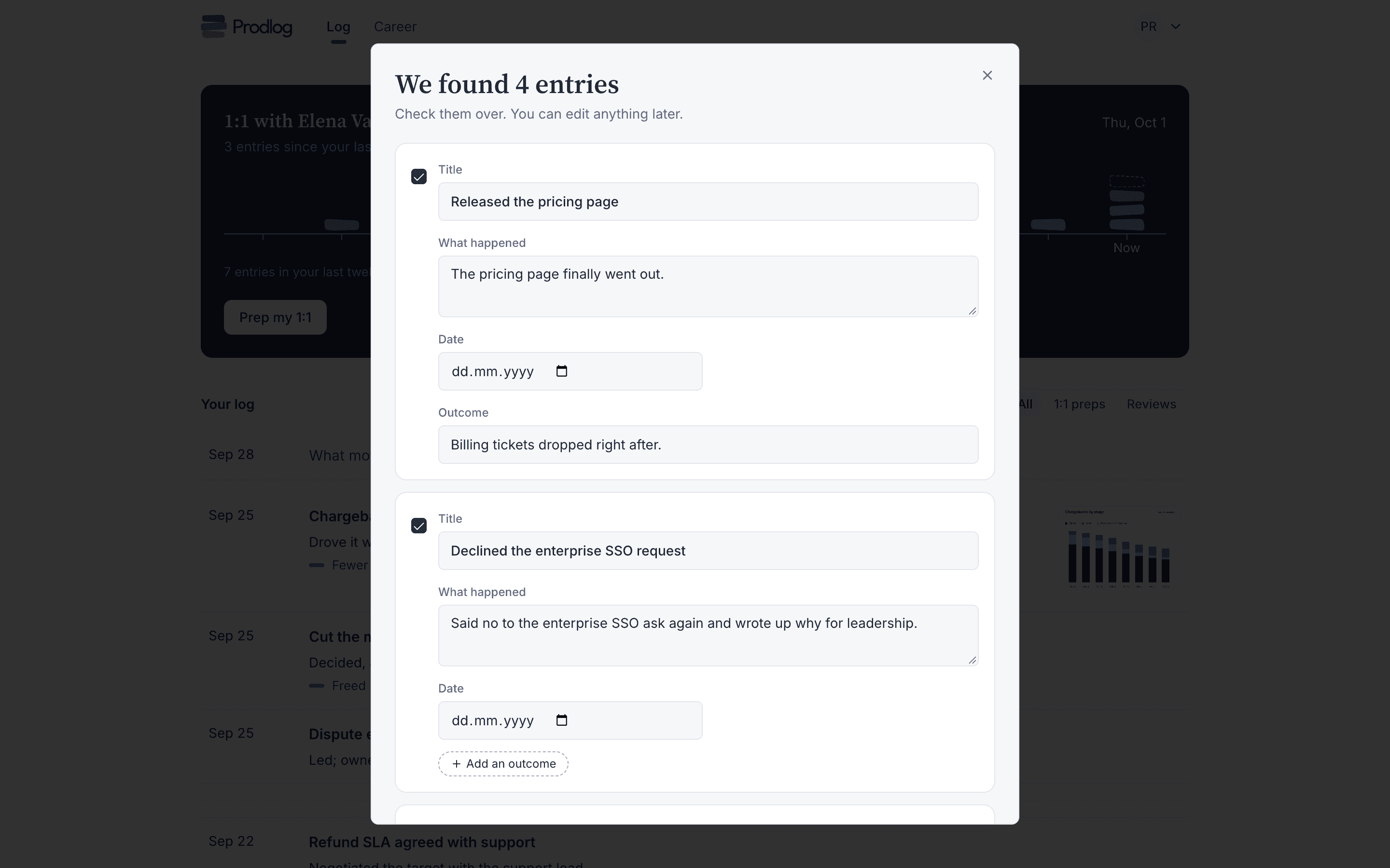 Pasted notes in Prodlog turned into dated entries, one flagged as missing an outcome, waiting to be saved