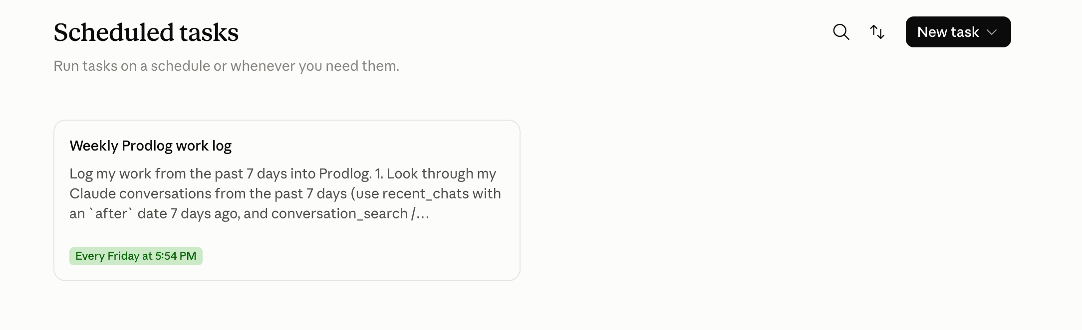 Claude’s Scheduled tasks page with a task called Weekly Prodlog work log that runs every Friday. Its prompt begins: Log my work from the past 7 days into Prodlog.
